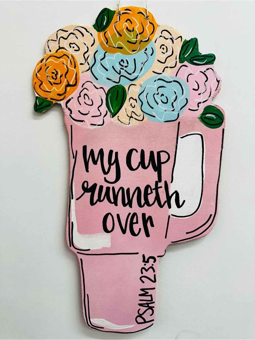Hand made wooden Hanging Sign 'My Cup Runneth Over' in Pink with Floral Accents